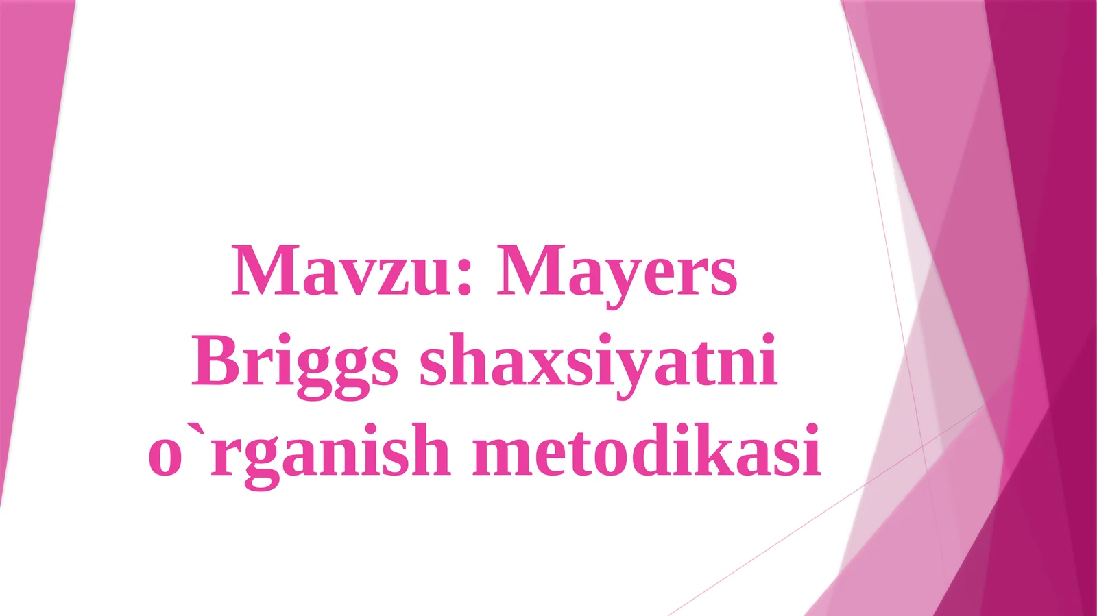 MayersBriggsshaxsiyatnio`rganishmetodikasi