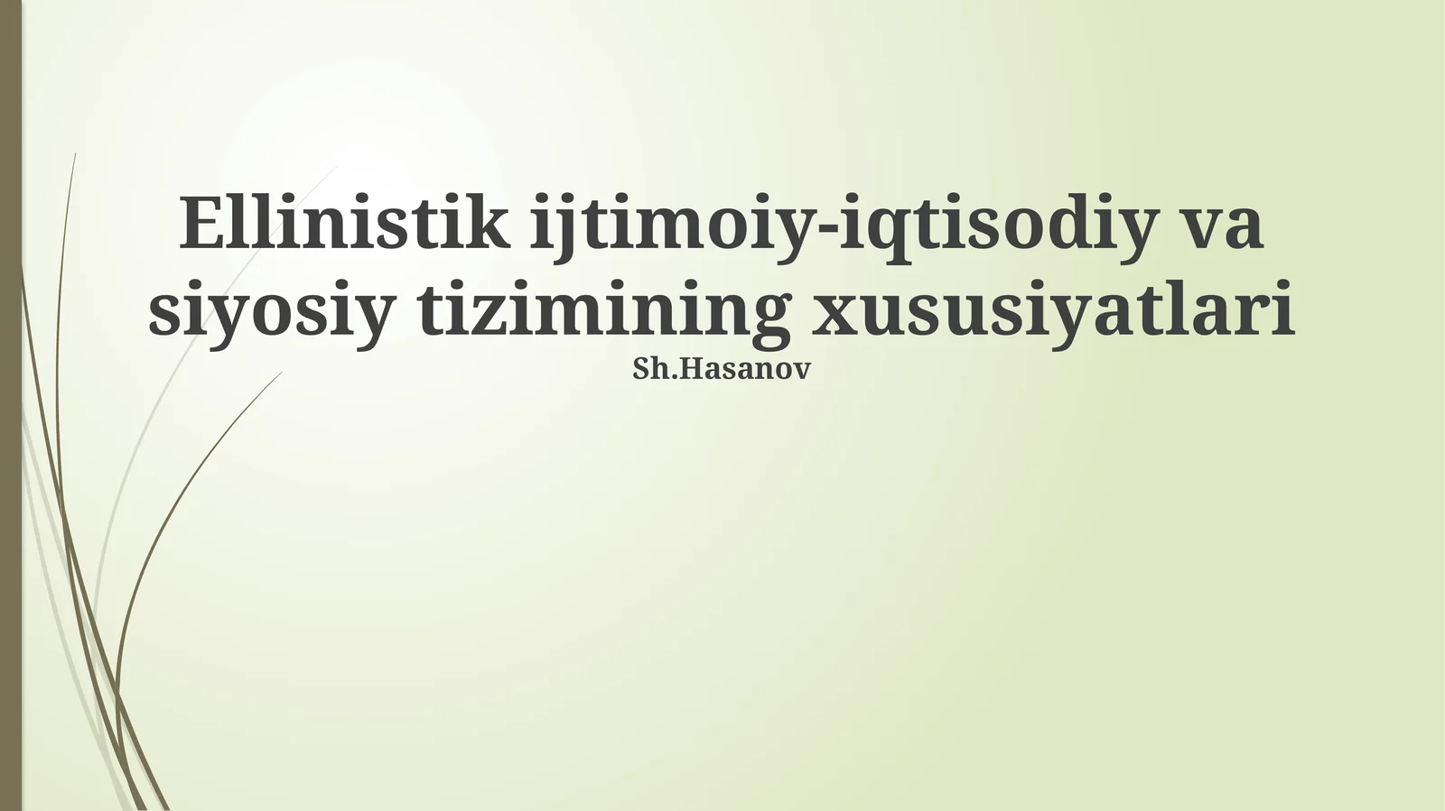 Ellinistik ijtimoiy-iqtisodiy va siyosiy tizimining xususiyatlari