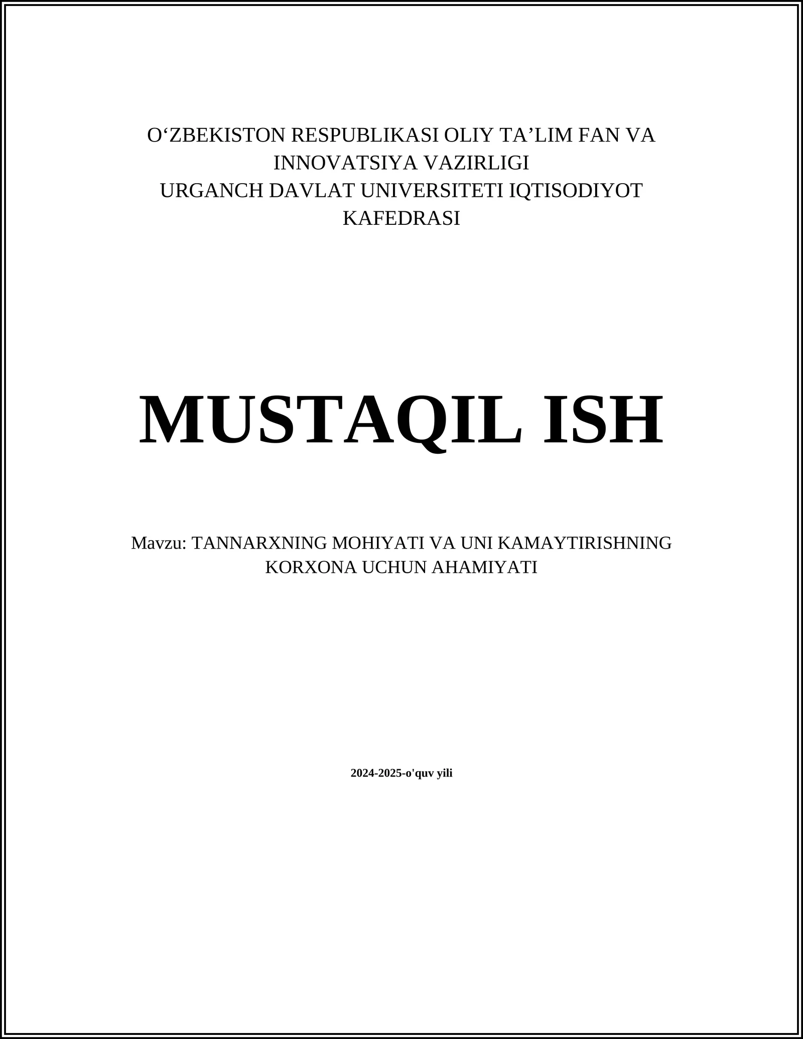 TANNARXNING MOHIYATI VA UNI KAMAYTIRISHNING KORXONA UCHUN AHAMIYATI