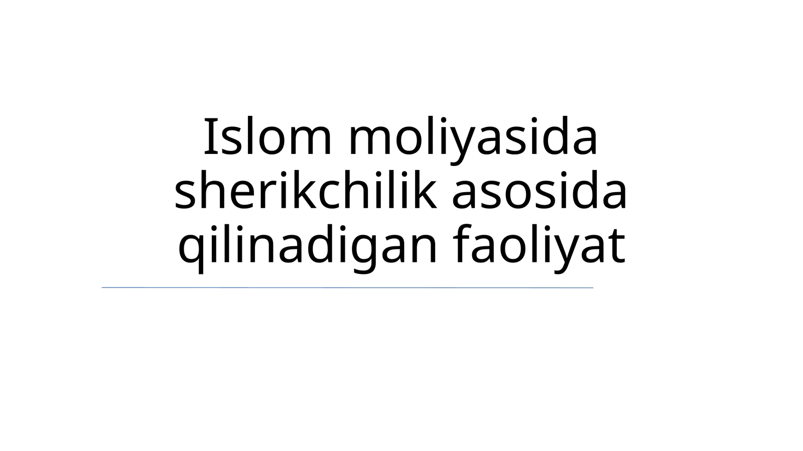 Islom moliyasida sherikchilik asosida qilinadigan faoliyat