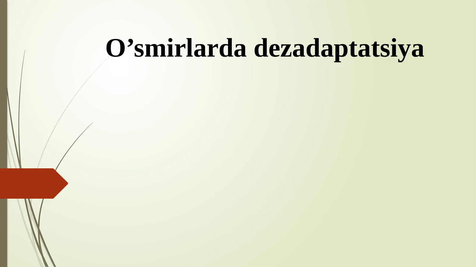 O’smirlarda dezadaptatsiya