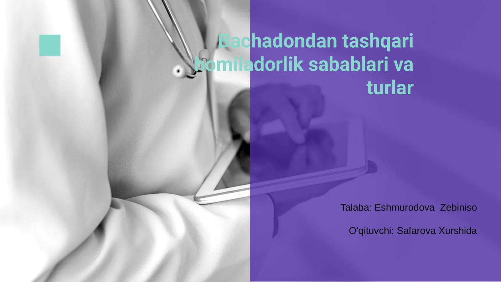 Bachadondan tashqari homiladorlik sabablari va turlar