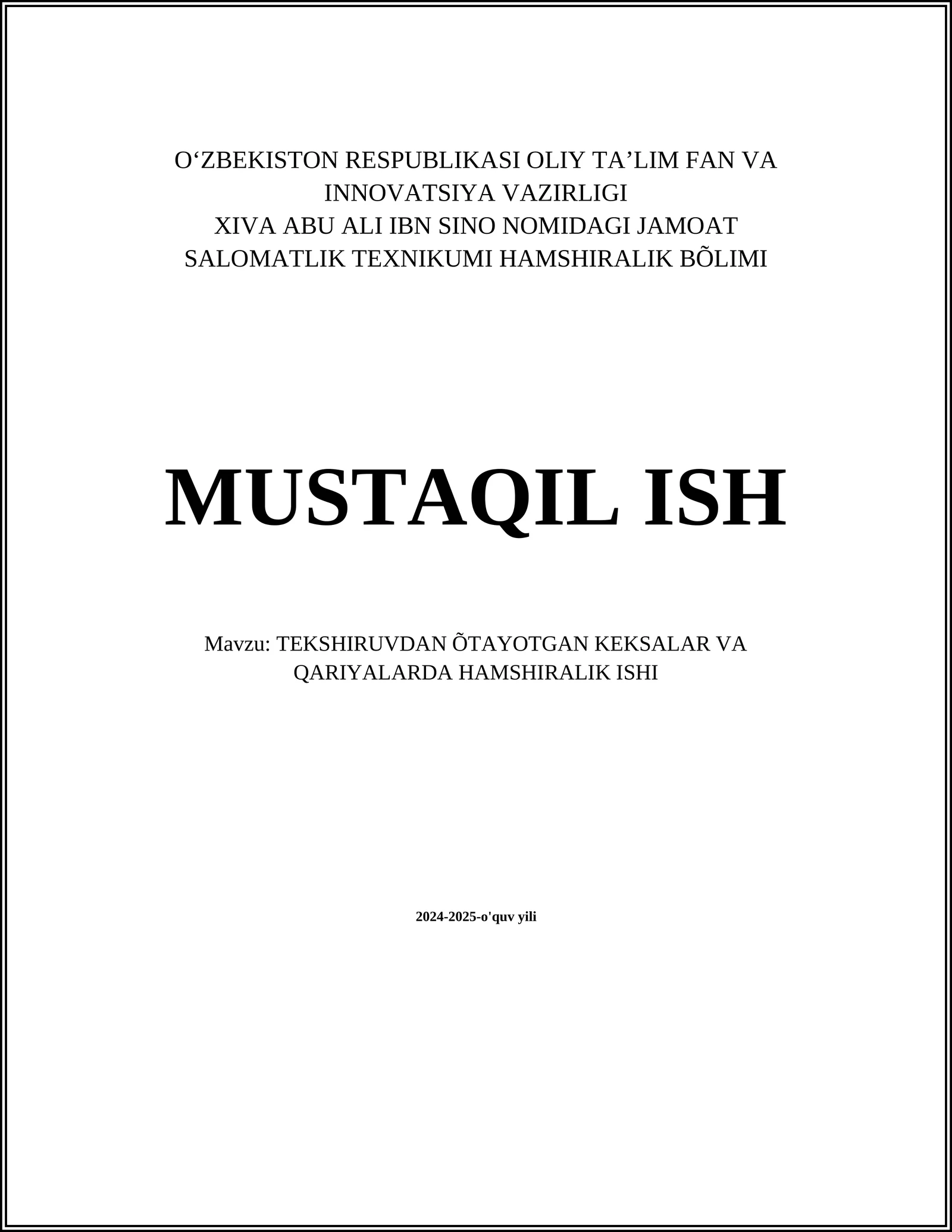 TEKSHIRUVDAN ÕTAYOTGAN KEKSALAR VA QARIYALARDA HAMSHIRALIK ISHI
