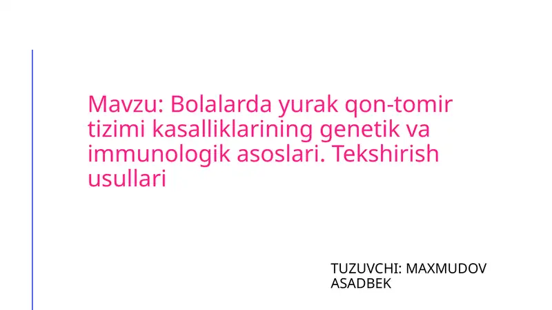 Bolalarda yurak qon-tomir tizimi kasalliklarining genetik va immunologik asoslari