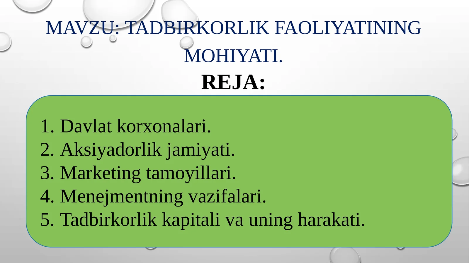 Tadbirkorlik faoliyatining mohiyati
