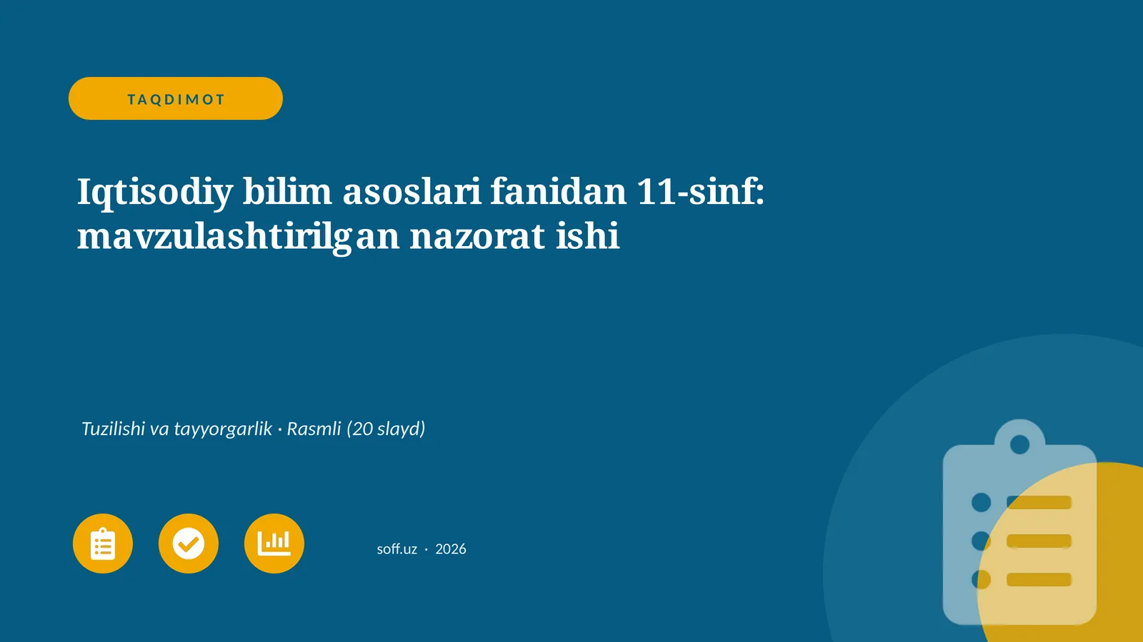 Iqtisodiy bilim asoslari fanidan 11-sinf: mavzulashtirilgan nazorat ishi