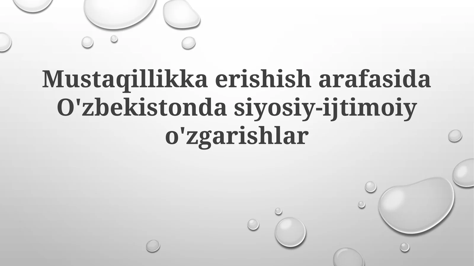 Mustaqillikka erishish jarayoni O'zbekistonda siyosiy-ijtimoiy o'zgarishlar