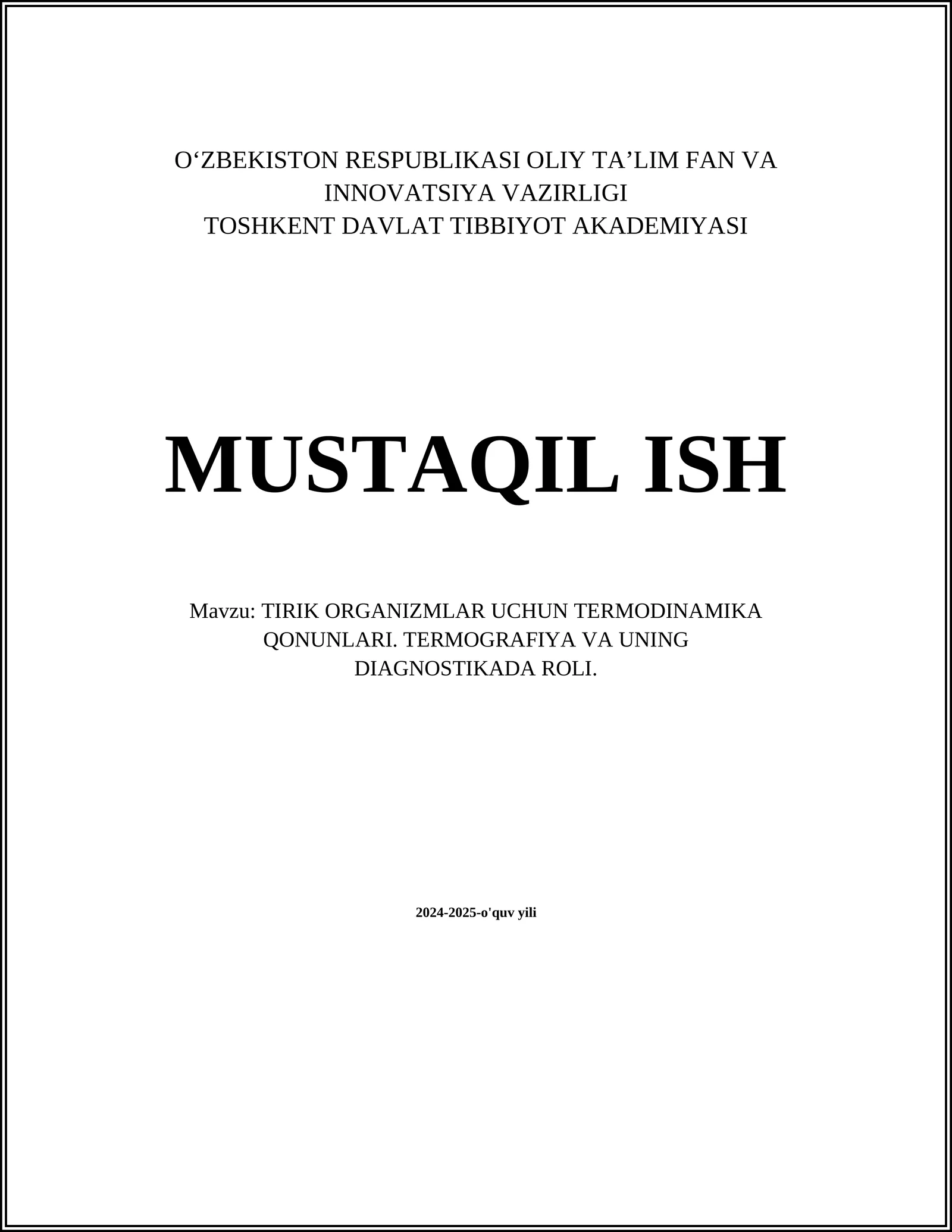 TIRIK ORGANIZMLAR UCHUN TERMODINAMIKA QONUNLARI. TERMOGRAFIYA VA UNING DIAGNOSTIKADA ROLI