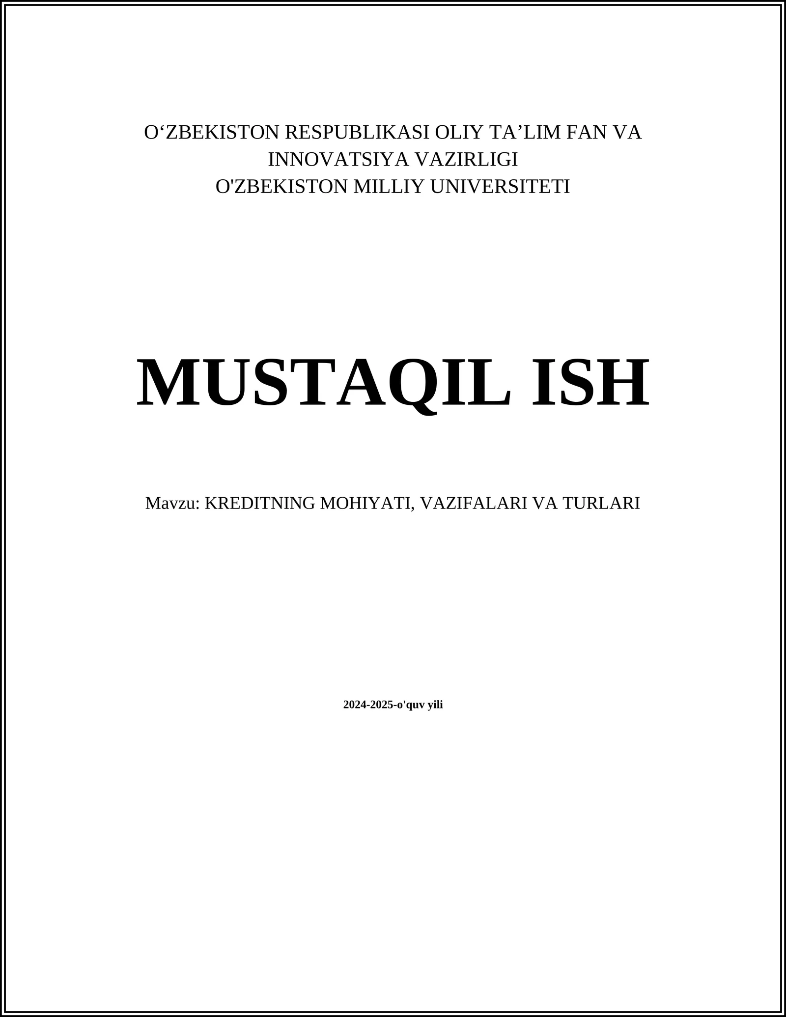 KREDITNING MOHIYATI, VAZIFALARI VA TURLARI