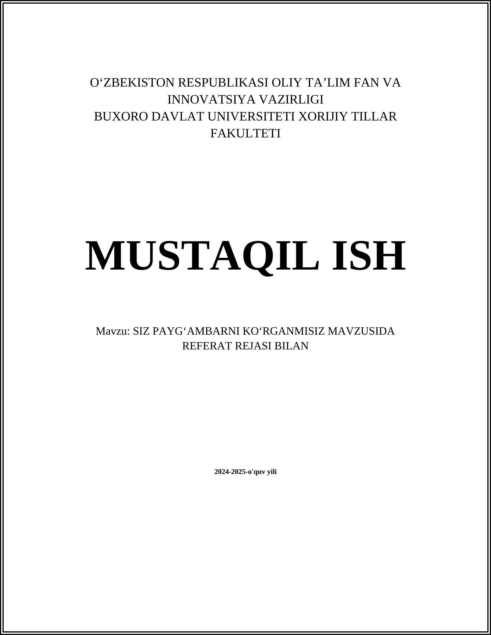 SIZ PAYGʻAMBARNI KOʻRGANMISIZ MAVZUSIDA REFERAT REJASI BILAN