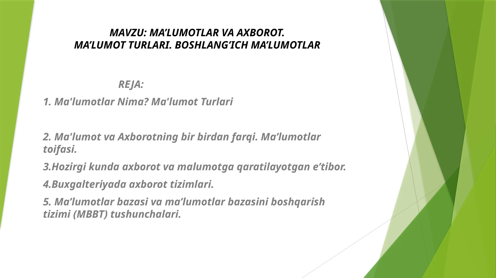 MA’LUMOTLAR VA AXBOROT.MA’LUMOT TURLARI. BOSHLANG’ICH MA’LUMOTLAR