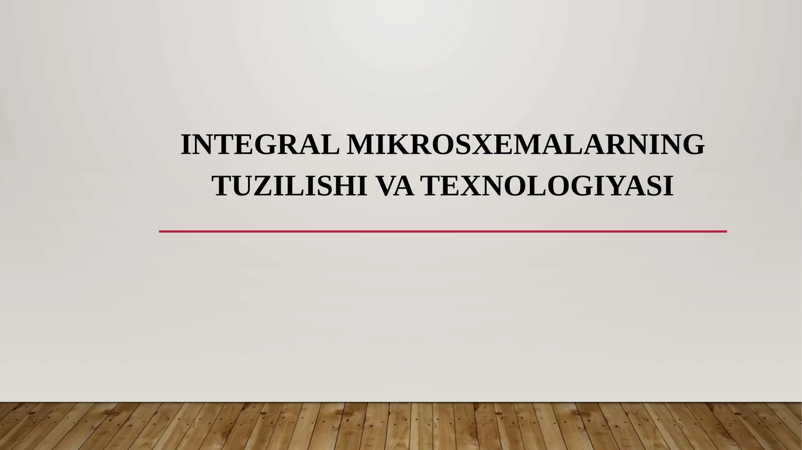 INTEGRAL MIKROSXEMALARNING TUZILISHI VA TEXNOLOGIYASI