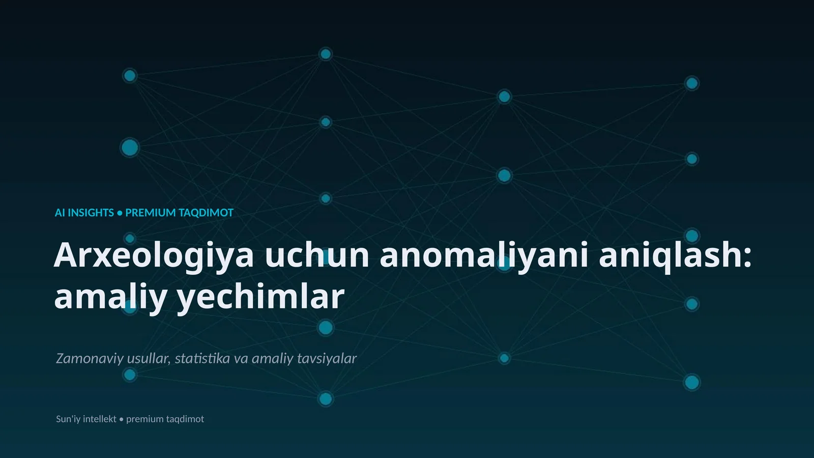 Arxeologiya uchun anomaliyani aniqlash: amaliy yechimlar