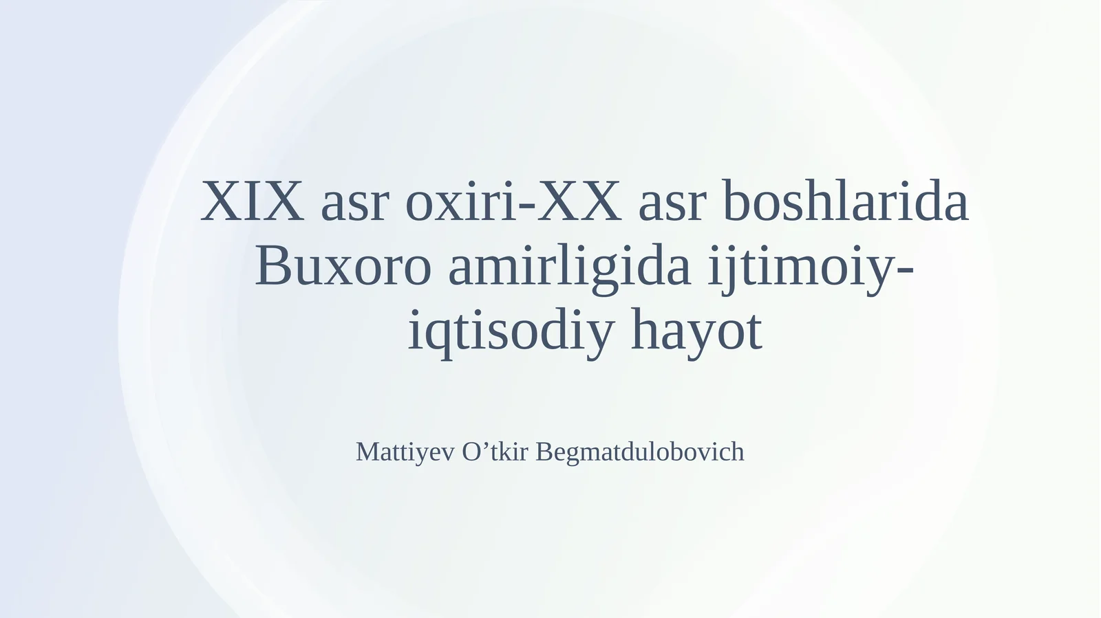 XIX asr oxiri - XX asr boshlarida Buxoro amirligida ijtimoiy-iqtisodiy hayot