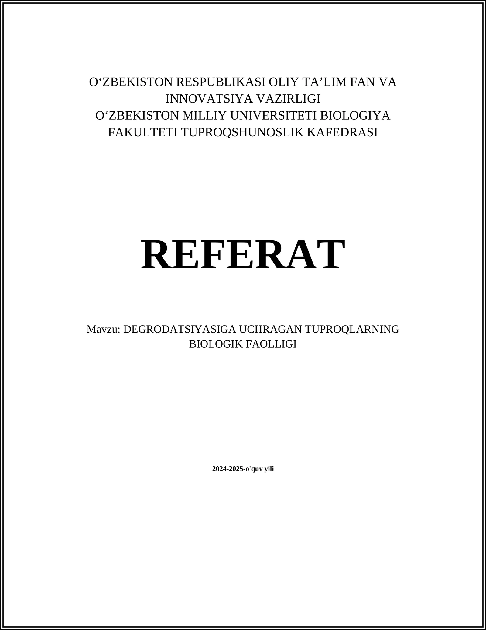 DEGRODATSIYASIGA UCHRAGAN TUPROQLARNING BIOLOGIK FAOLLIGI