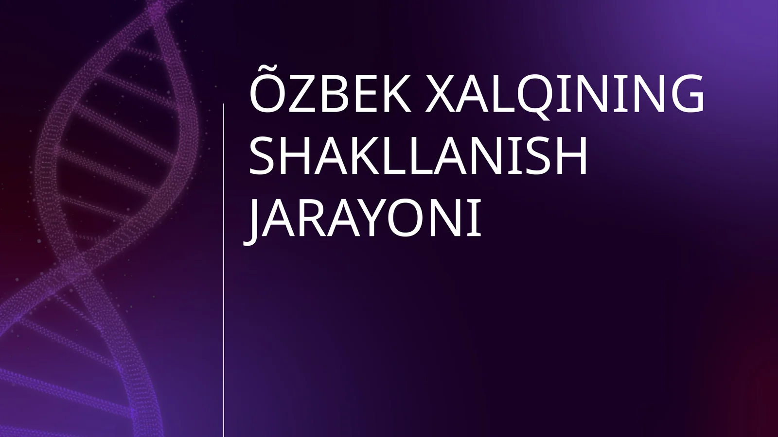 ÕZBEK XALQINING SHAKLLANISH JARAYONI