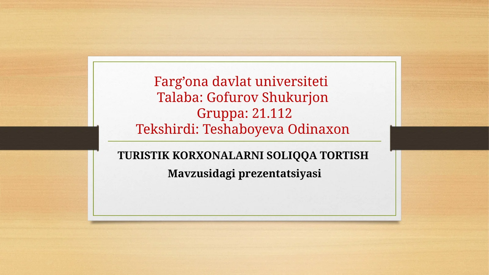 TURISTIK KORXONALARNI SOLIQQA TORTISH