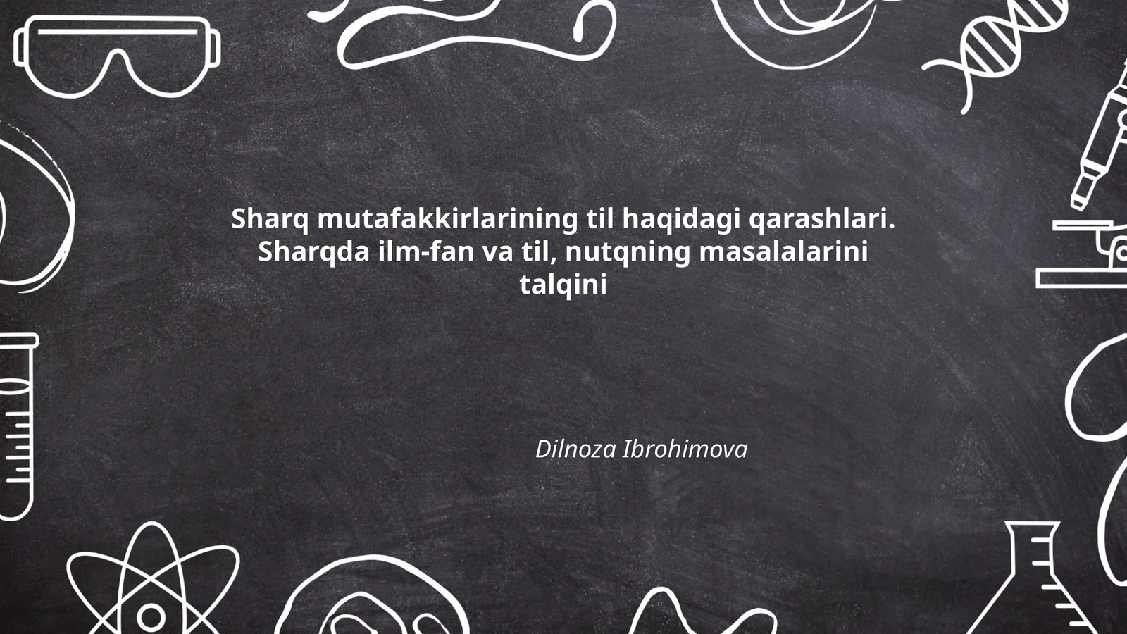 Sharq mutafakkirlarining til haqidagi qarashlari. Sharqda ilm-fan va til, nutqning masalalarini talqini