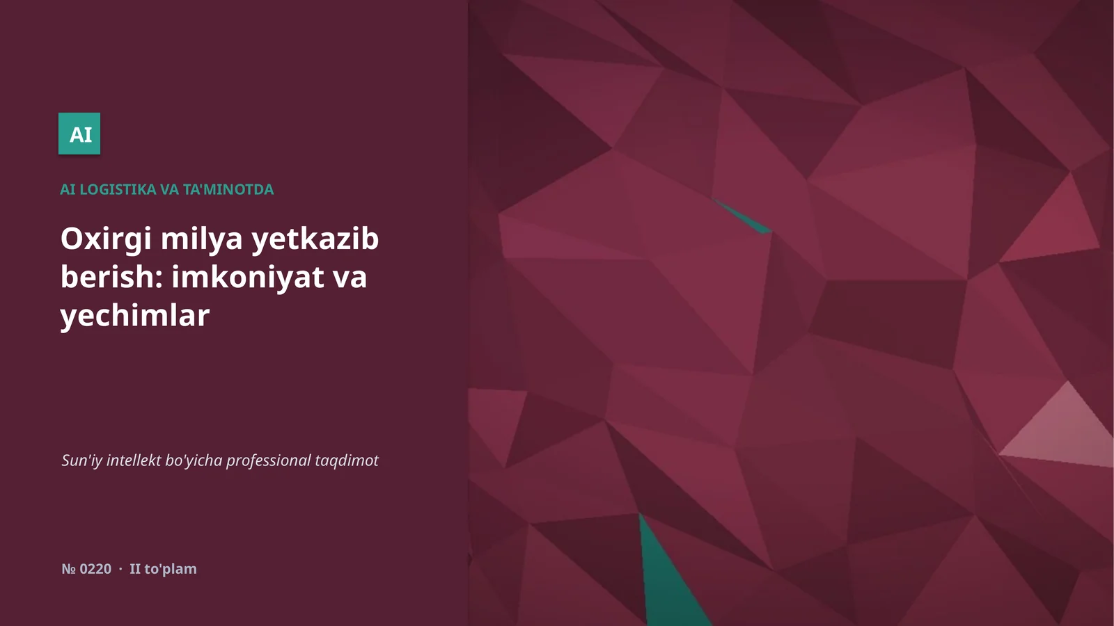 Oxirgi milya yetkazib berish: imkoniyat va yechimlar