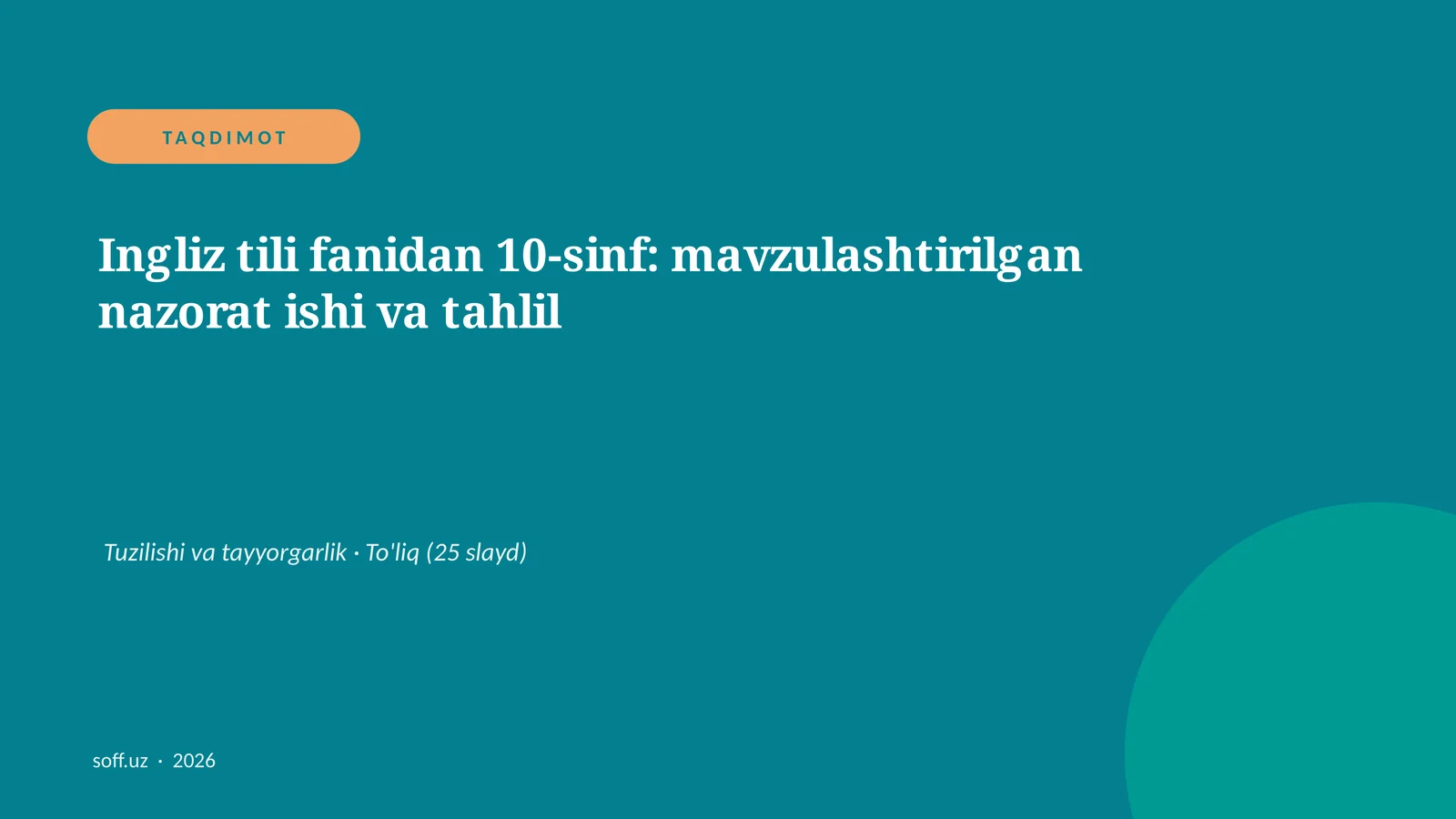 Ingliz tili fanidan 10-sinf: mavzulashtirilgan nazorat ishi va tahlil