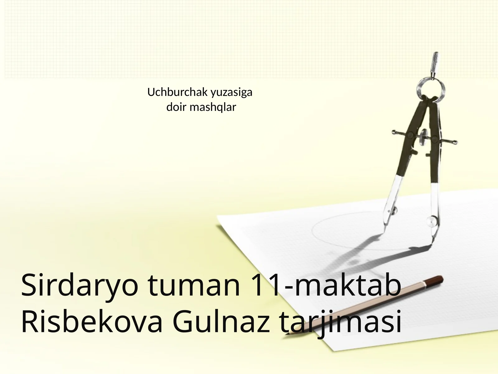 Uchburchak yuzasiga doir mashqlar