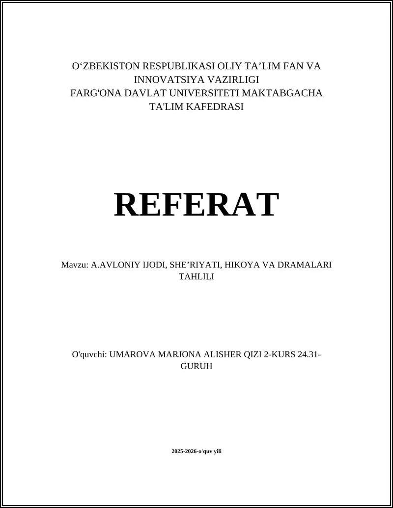 A.AVLONIY IJODI, SHEʼRIYATI, HIKOYA VA DRAMALARI TAHLILI