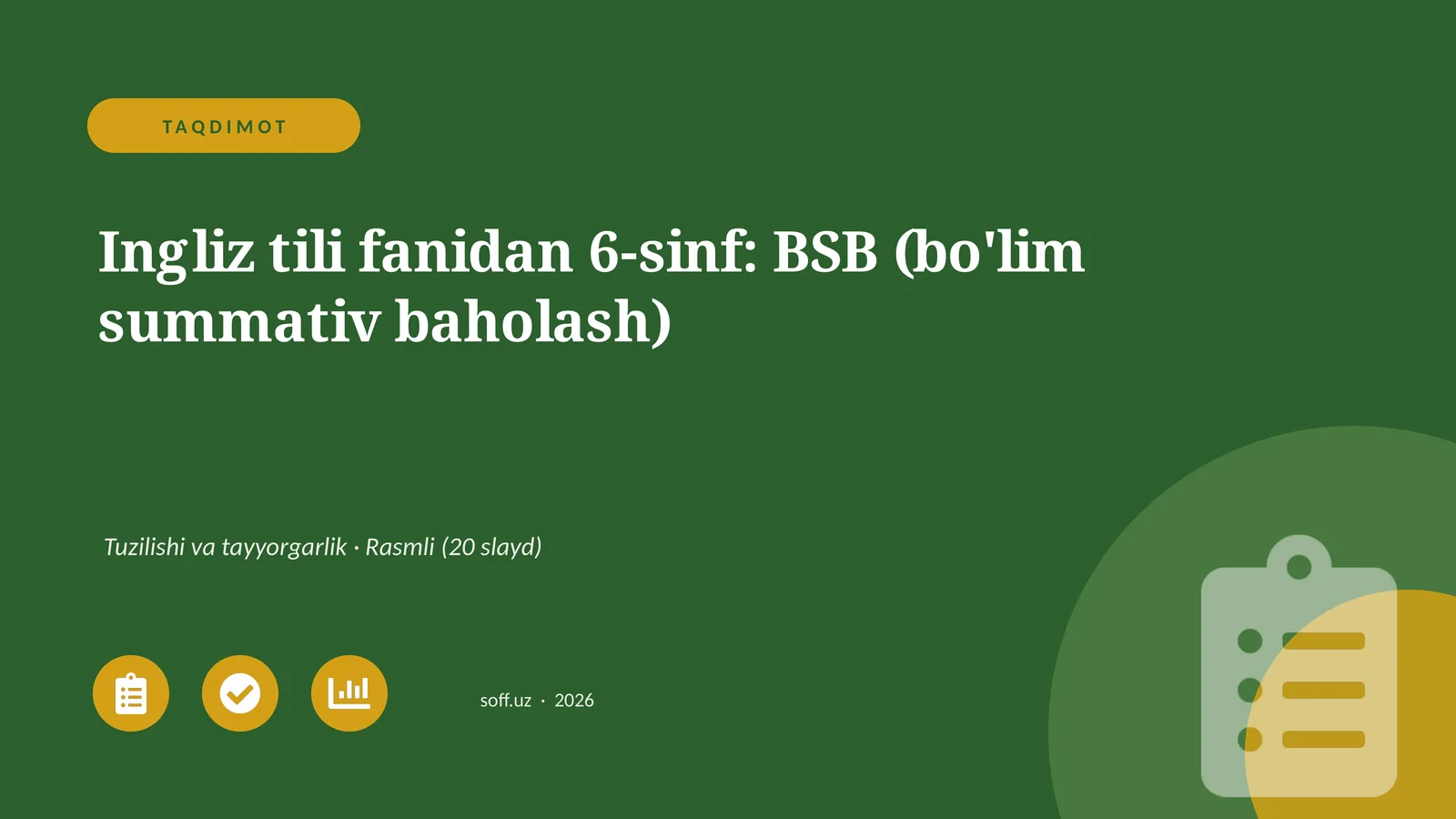 Ingliz tili fanidan 6-sinf: BSB (bo'lim summativ baholash)