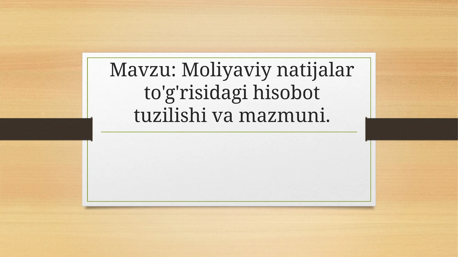 Moliyaviy natijalar to'g'risidagi hisobot tuzilishi va mazmuni