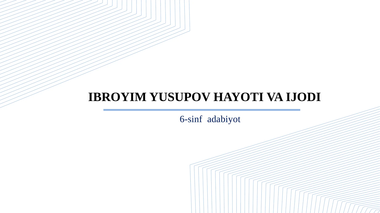 6-sinf Adabiyot fanidan Ibrohim Yusupovning hayoti va ijodi dars taqdimoti