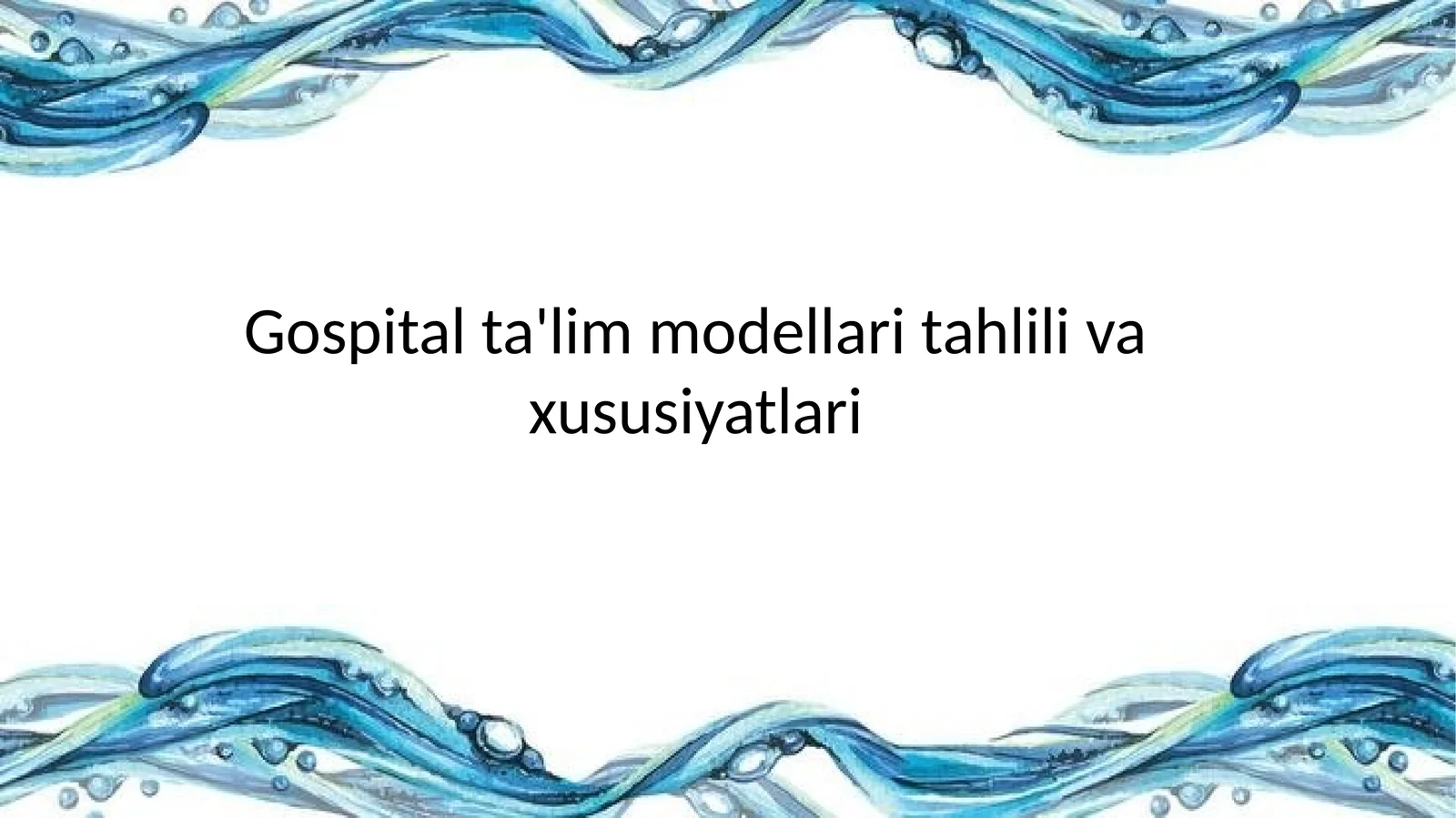 Gospital ta'lim modellari tahlili va xususiyatlari
