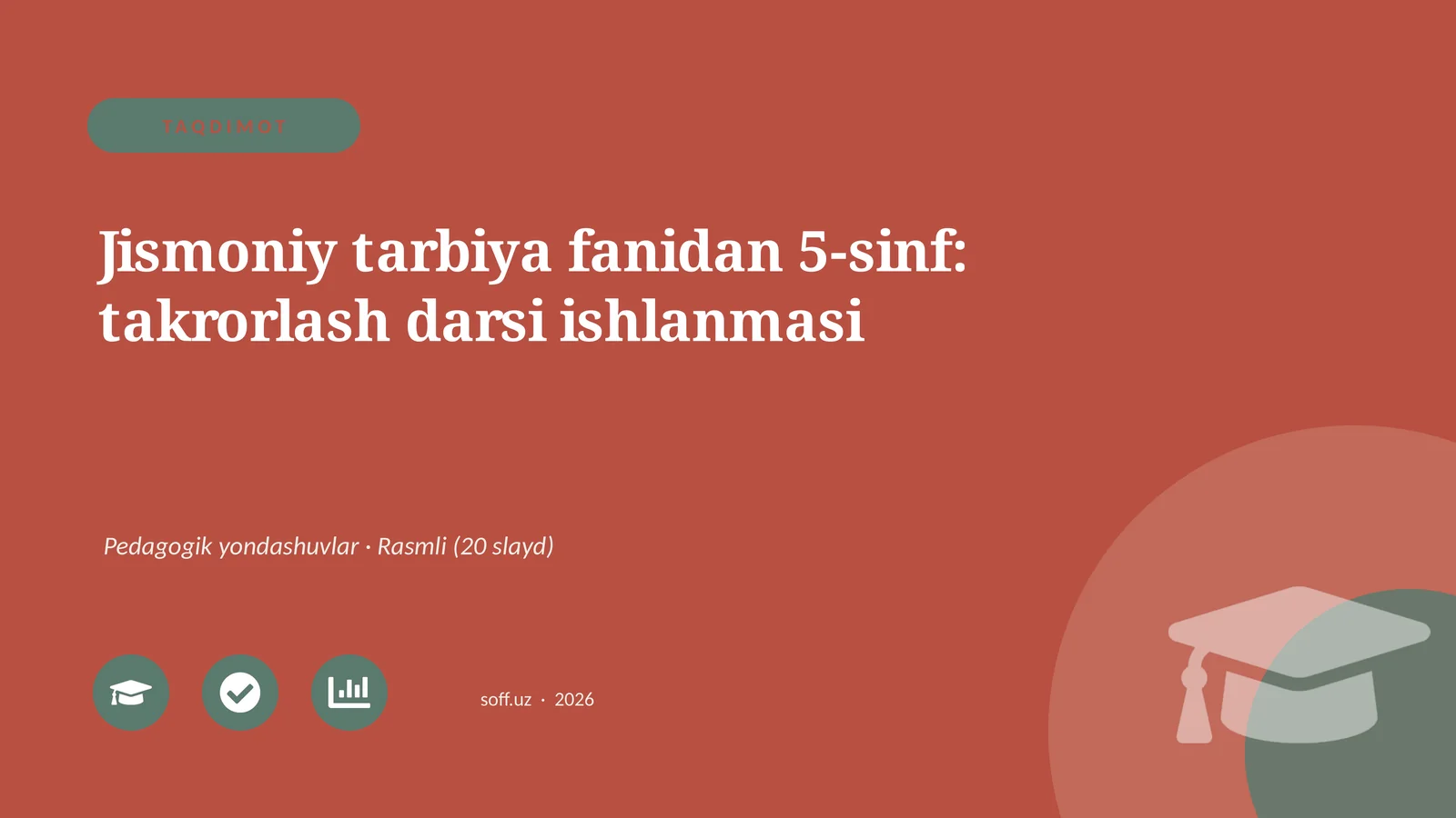 Jismoniy tarbiya fanidan 5-sinf: takrorlash darsi ishlanmasi