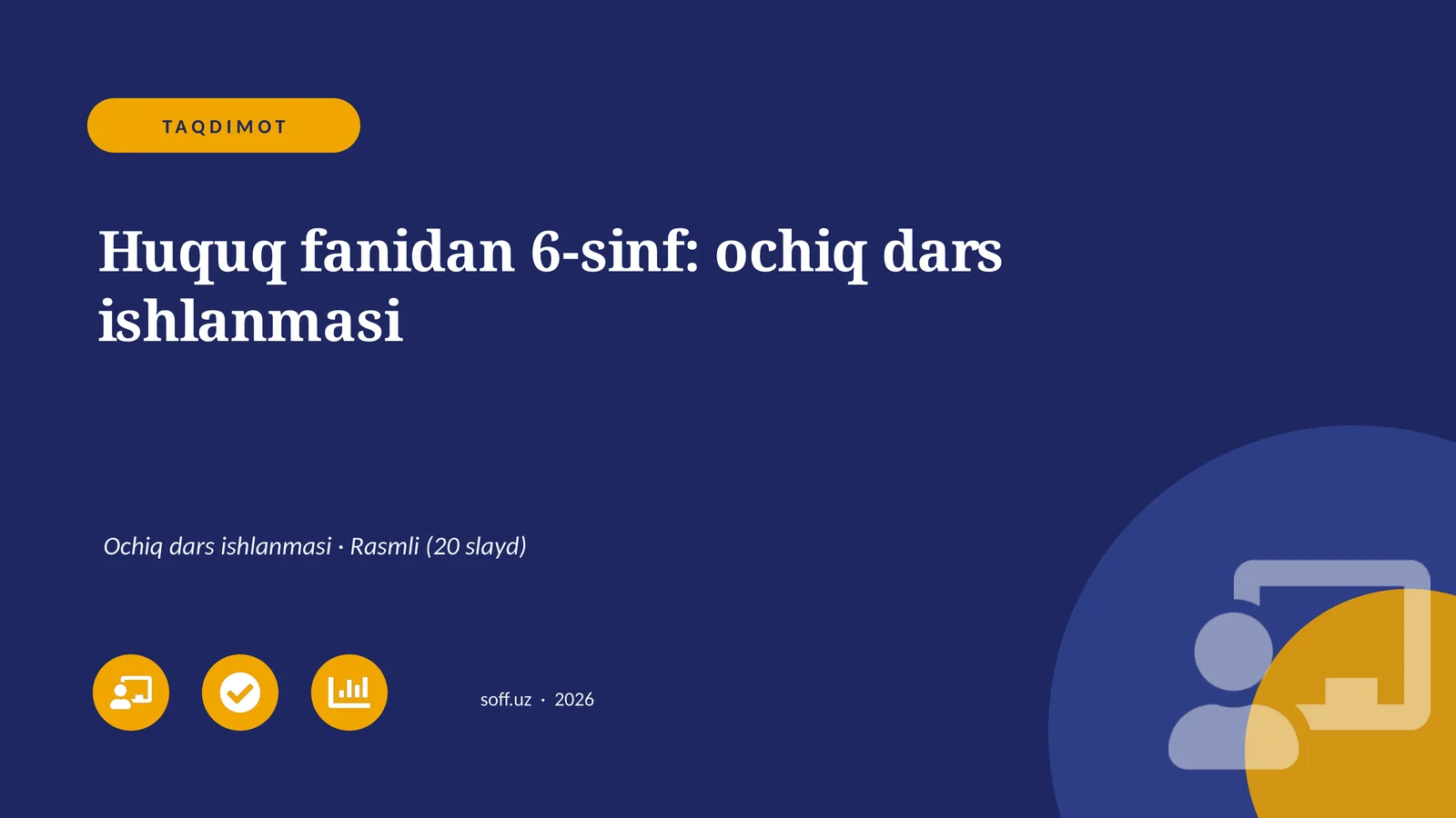 Huquq fanidan 6-sinf: ochiq dars ishlanmasi