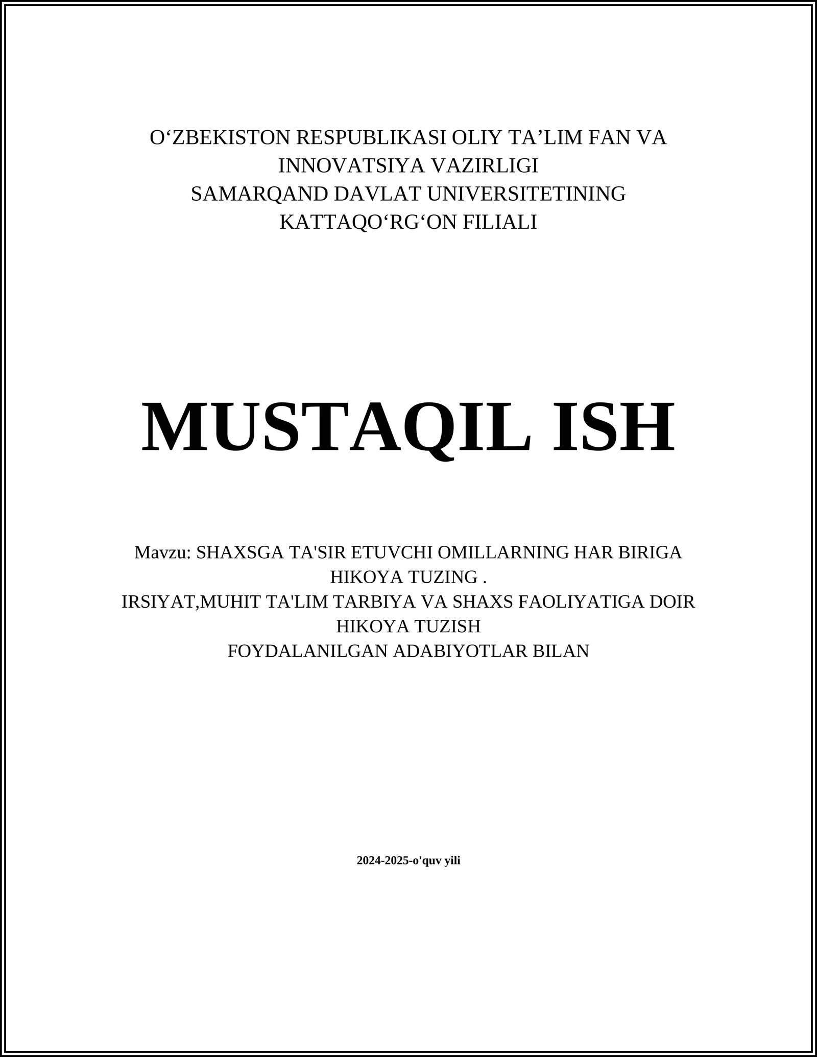 SHAXSGA TA'SIR ETUVCHI OMILLARNING HAR BIRIGA HIKOYA TUZING