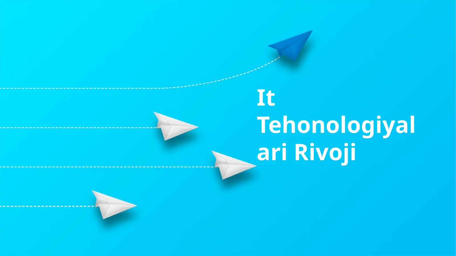It Tehonologiyalari Rivoji