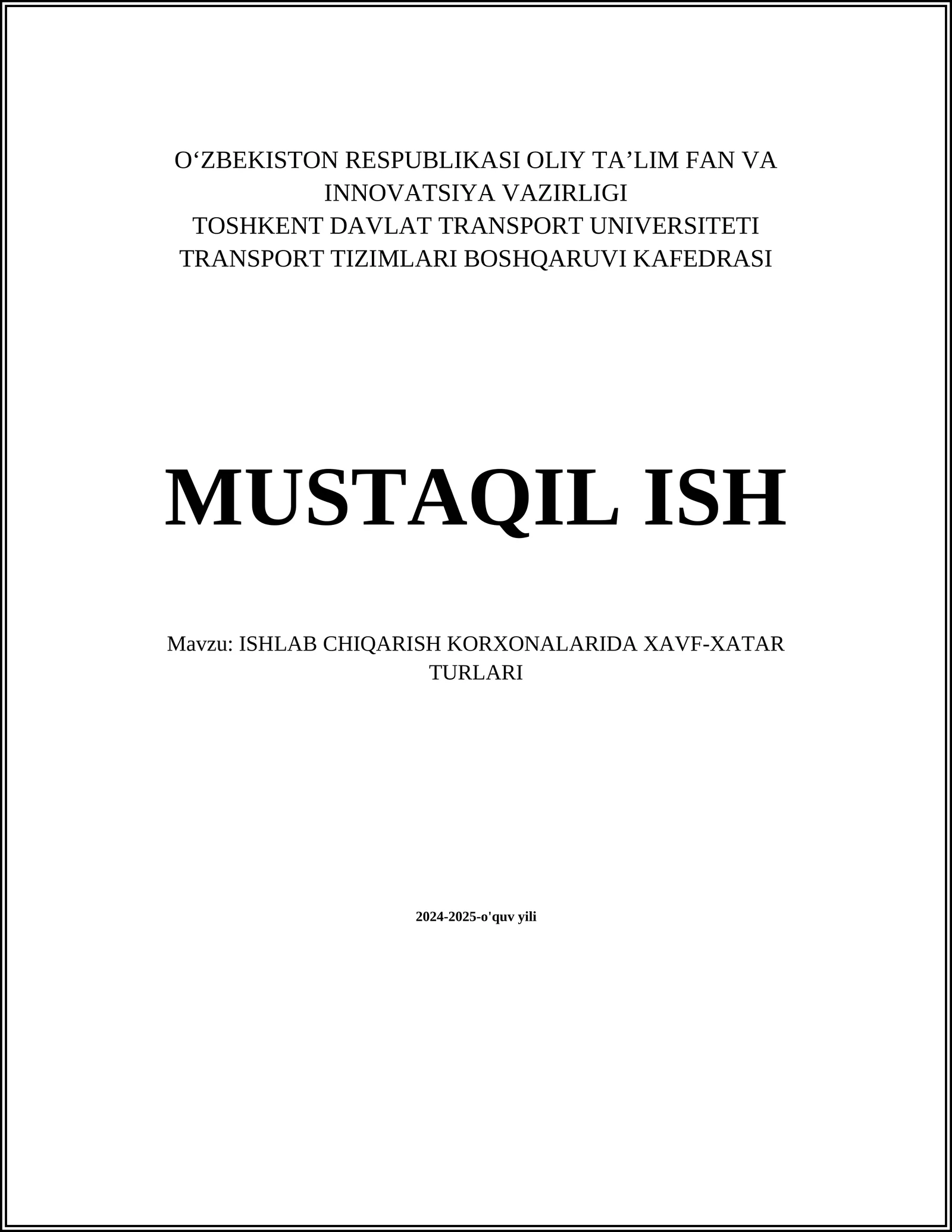 ISHLAB CHIQARISH KORXONALARIDA XAVF-XATAR TURLARI