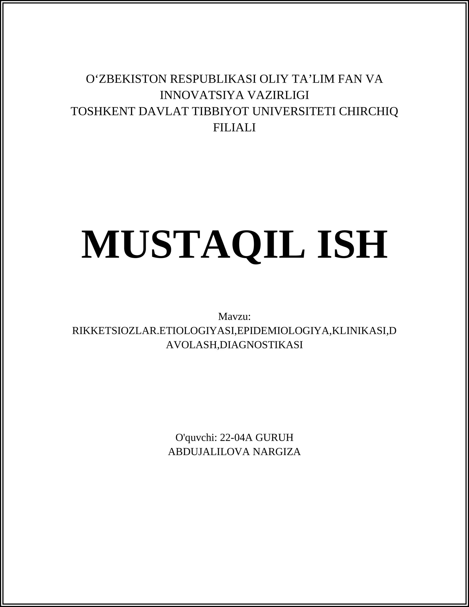 Rikketsiozlar. Etiologiyasi, Epidemiologiya, Klinikasi, Davolash, Diagnostikasi