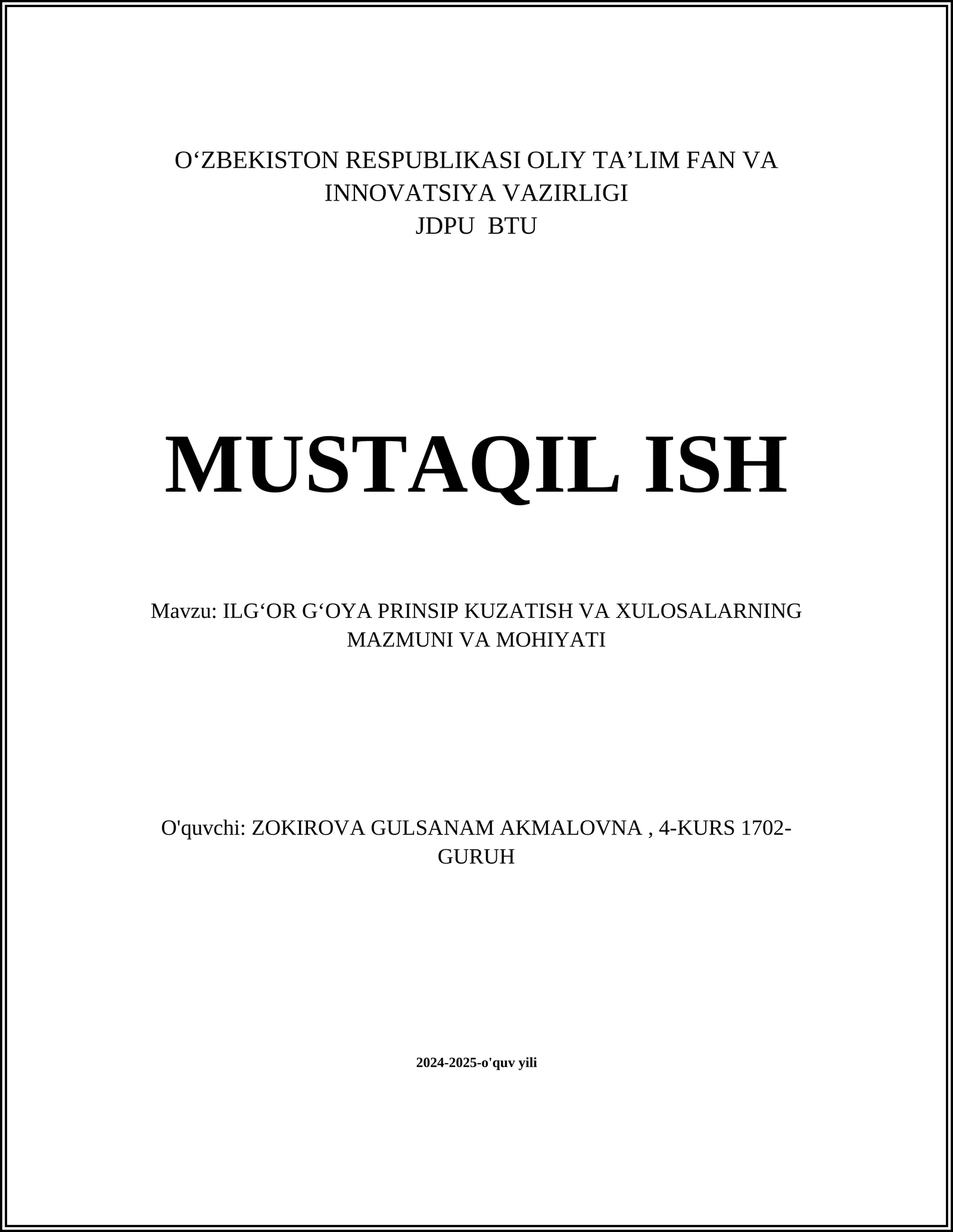 MUSTAQIL ISH Mavzu: ILG‘OR G‘OYA PRINSIP KUZATISH VA XULOSALARNING MAZMUNI VA MOHIYATI