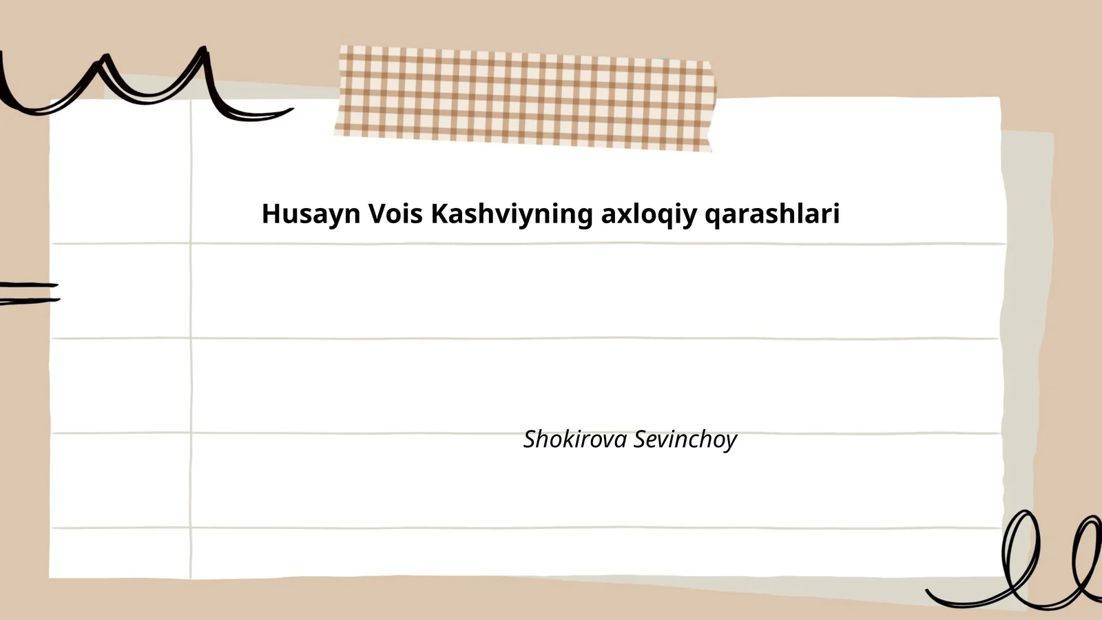 Husayn Vois Kashviyning axloqiy qarashlari