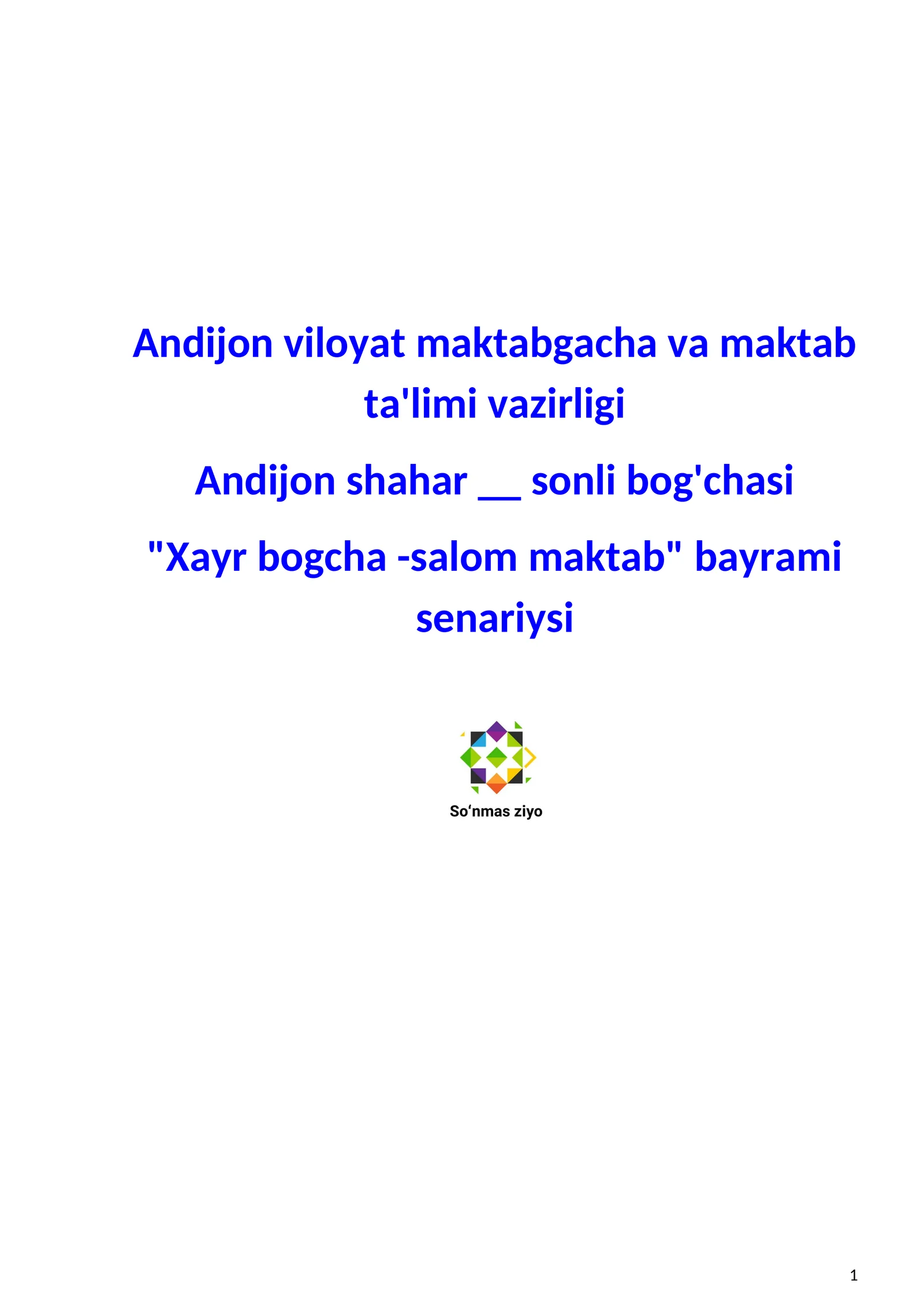 "Xayr bogcha -salom maktab" bayrami senariysi