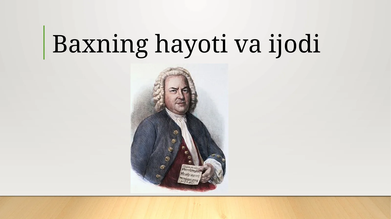Baxning hayoti va ijodi