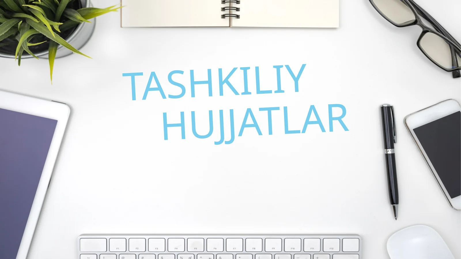 Tashkiliy hujjatlar