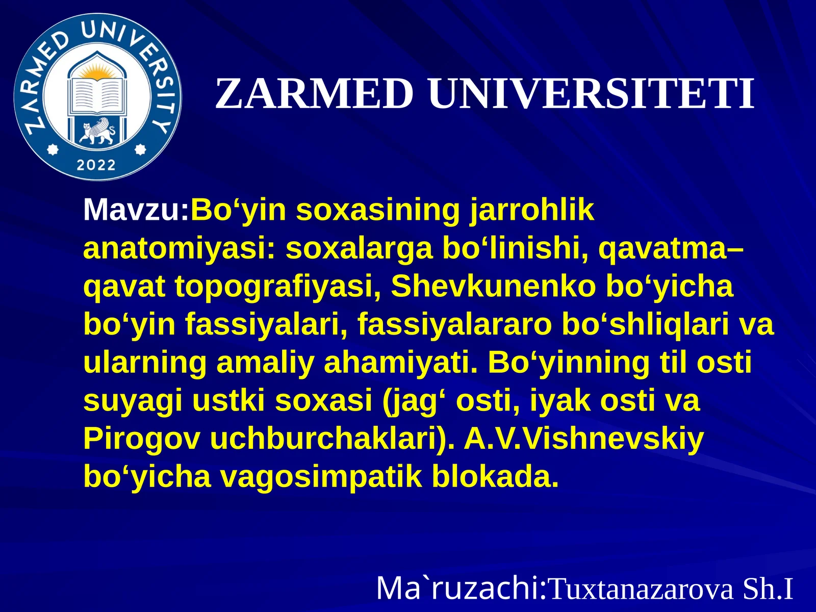 Bo‘yin soxasining jarrohlik anatomiyasi: soxalarga bo‘linishi, qavatma–qavat topografiyasi, Shevkunenko bo‘yicha bo‘yin fassiyalari, fassiyalararo bo‘shliqlari va ularning amaliy ahamiyati