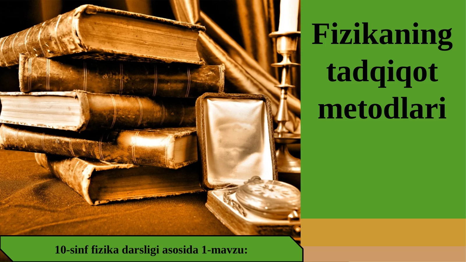 10-sinf Fizika fanidan Fizikaning tadqiqot metodlari dars ishlanma