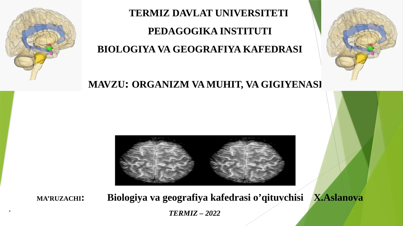 Organizm va muhit, va gigiyena si