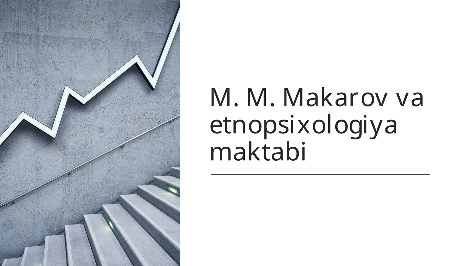 M. M. Makarov va etnopsixologiya maktabi