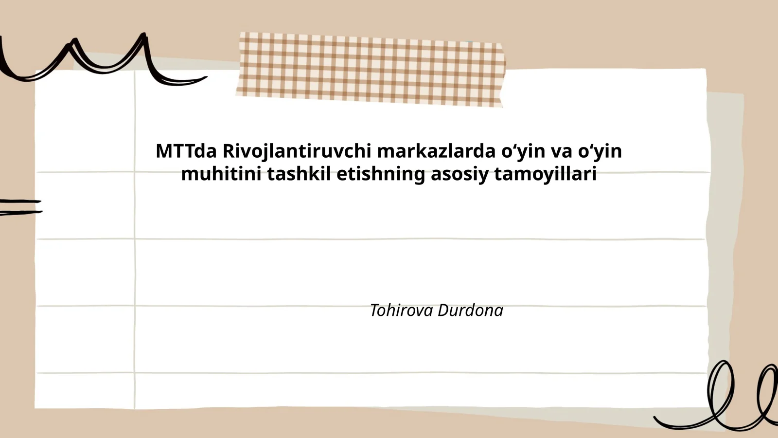 MTTda Rivojlantiruvchi markazlarda oʻyin va oʻyin muhitini tashkil etishning asosiy tamoyillari