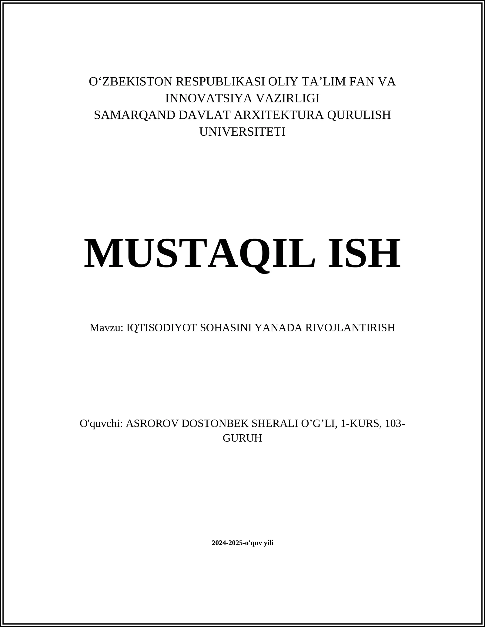 MUSTAQIL ISH Mavzu: IQTISODIYOT SOHASINI YANADA RIVOJLANTIRISH