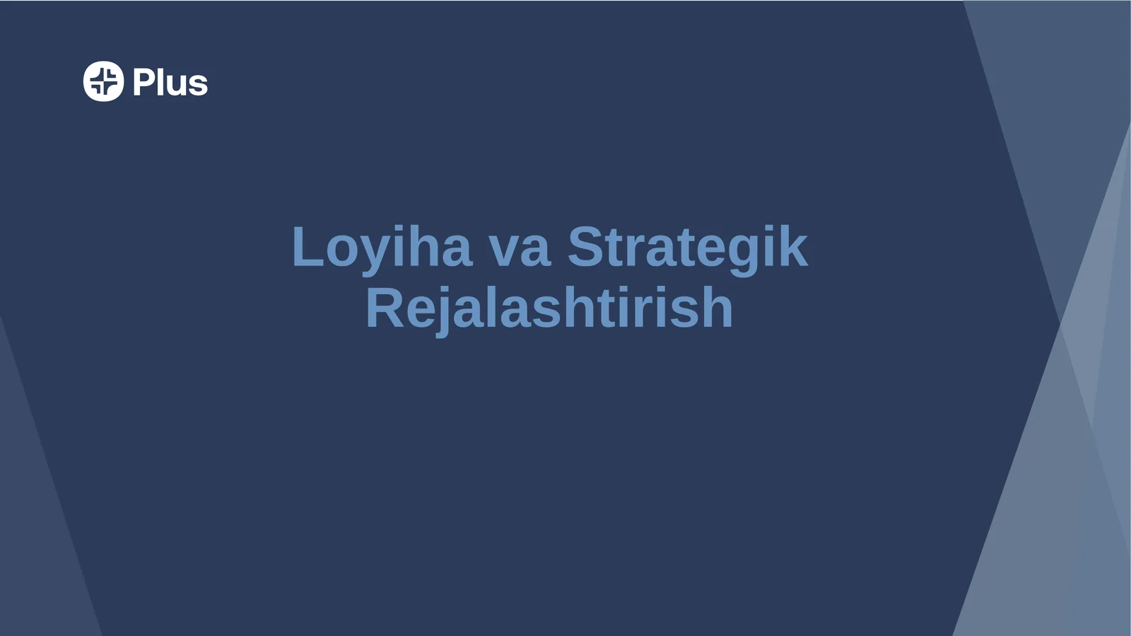 Loyiha va Strategik Rejalashtirish