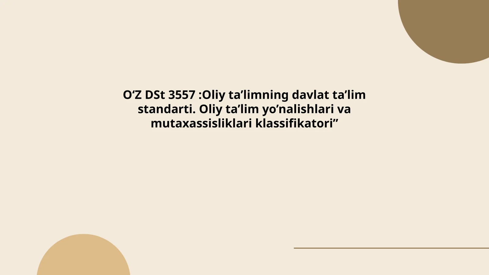 O‘Z DSt 3557:Oliy ta’limning davlat ta’lim standarti