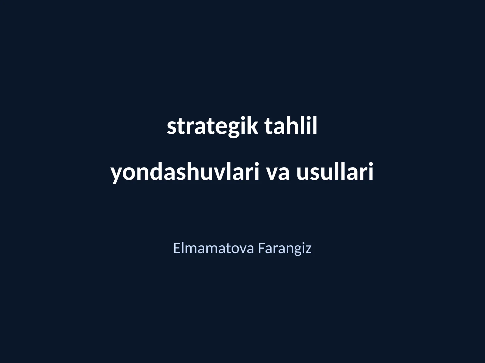 Zamonaviy strategik tahlil yondashuvlari va usullari